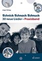 Schnick Schnack Schnuck | 30 Neue Lieder | Ursula Neumann (u. a.) | Deutsch