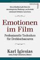 Emotionen im Film: Professionelle Techniken für Drehbuch... | Buch | Zustand gut