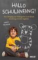 Hallo Schulanfang!: Den Übergang vom Kindergarten in die... | Buch | Zustand gut