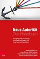 Neue Autorität - Das Handbuch | Buch | 9783525404904