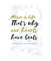 Music is life that's why our hearts have beats - muziekschrift met notenbalken: 