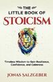 Das kleine Buch des Stoizismus 9783952506905