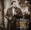 Bryan Hymel : Heroique, Emmanuel Villaume, Prague Philharmonia