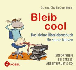 Bleib Cool Ratgeber Kösel-Verlag Hardcover Gelb Überlebensbuch