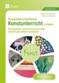 Kompetenzorientierter Kunstunterricht - Klasse 3 | 2023 | deutsch