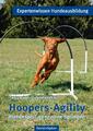 Hoopers-Agility | Hundesport ganz ohne Springen | Tanja Bauer (u. a.) | Deutsch