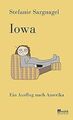 Iowa: Ein Ausflug nach Amerika | Mit bissigem Humor... | Buch | Zustand sehr gut