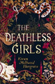 Kiran Millwood Hargrave The Deathless Girls (Gebundene Ausgabe)