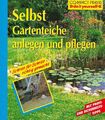 Selbst Gartenteiche anlegen und pflegen - Uta Lux - Compact Verlag