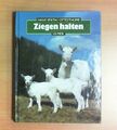 Ziegen halten von Hans Späth und Otto Thume (gebundene Ausgabe) 