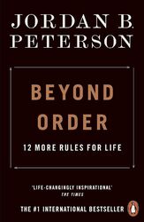 Beyond Order: 12 Mehr Regeln für Life Von Jordan B.Peterson (Englisch,