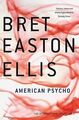 American Psycho von Ellis, Bret Easton | Buch | Zustand gut