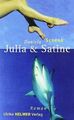 Julia und Satine: Roman von Schenk, Daniela | Buch | Zustand gut