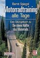 Motorradtraining alle Tage: Das Übungsbuch zu Die obere ... | Buch | Zustand gut