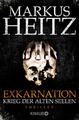 Markus Heitz Exkarnation 1 - Krieg der alten Seelen
