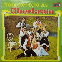 LP, Album Die Lustigen Oberkrainer - Trompeten-Echo Aus Oberkrain