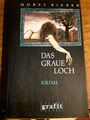Horst Bieber "Das graue Loch" Thriller, Kriminalroman, Grafit Buch.