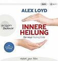 Innere Heilung: Der neue Healing Code von Loyd, Alex | Buch | Zustand sehr gut