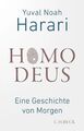 Homo Deus - Eine Geschichte von Morgen; Yuval Noah Harari; Zustand Neuwertig