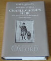 Charlemagne's Heir - New Perspectives on the Reign of Louis the Pious (814-840)