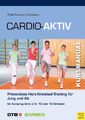Cardio-Aktiv | Jörn Rühl (u. a.) | Taschenbuch | Kursmanual | 224 S. | Deutsch