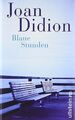 Blaue Stunden von Didion, Joan | Buch | Zustand gut
