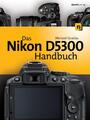 Das Nikon D5300 Handbuch | Michael Gradias | Buch | 336 S. | Deutsch | 2014