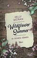 Wildflower Summer – In deinen Armen (Wildflower-Summer-R... | Buch | Zustand gut