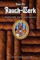 Rauch-Werk: Brevier zur Havanna von Rainer Klis | Buch | Zustand sehr gut