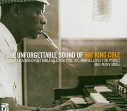 Nat King Cole - The Unforgettable Sound of Nat King Cole