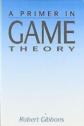 A Primer in Game Theory von Gibbons, Robert | Buch | Zustand sehr gutGeld sparen & nachhaltig shoppen!