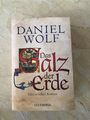 Roman: Das Salz der Erde von Daniel Wolf (2013, Taschenbuch)