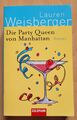 Lauren Weisberger: Die Party Queen von Manhattan