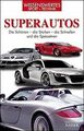 Superautos: Die Schönen - die Starken - die Schnellen un... | Buch | Zustand gut