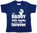 Baby T-Shirt ""My Daddy is Best Daddy since like...forever"" Vatertag Geburtstag