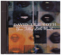 DAVID LEE ROTH "Your Filthy Little Mouth" CD-Album