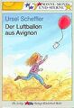 Der Luftballon aus Avignon. ( Ab 6 J.) von Ursel Sc... | Buch | Zustand sehr gut