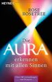 Die Aura erkennen - mit allen Sinnen: Über 100 Anwe... | Buch | Zustand sehr gut
