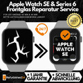 Apple Watch Reparatur SE / 6 44 40mm iWatch SE / 6 Display Frontglas Reparatur ✅