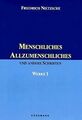 Friedrich Nietzsche: Werke, 1:  Menschliches, Allzumensc... | Buch | Zustand gut