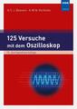 125 Versuche mit dem Oszilloskop | Buch | 9783800742035