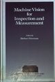 Machine Vision for Inspection and Measurement. Perspectives in Computing, Band 2