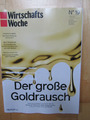 Wirtschaftswoche, Ausgabe 19, 03.05. 2024, "Der große Goldrausch", UNGELESEN.