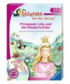 Ravensburger Kinderbuch Leserabe Prinzessin Lilly und die Räubertochter ab 6 J.