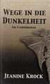 Wege in die Dunkelheit – Ein Vampirroman von Jeanine Krock (2003, Taschenbuch)