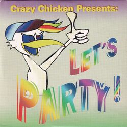 CRAZY CHICKEN presents Let's Party 4TR CDS 2005 EURO HOUSE