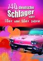 140 Deutsche Schlager der 50er und 60er jahre | Buch | Zustand gut