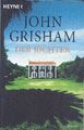 John Grisham: "Der Richter" HEYNE < Band 13800 - Zustand: Gut