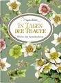 In Tagen der Trauer: Worte der Anteilnahme (Schöne Grüße) Marjolein Bastin