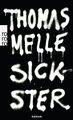 Sickster von Melle, Thomas | Buch | Zustand akzeptabel